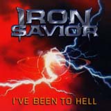 Iron Savior - I've Been To Hell (Single)